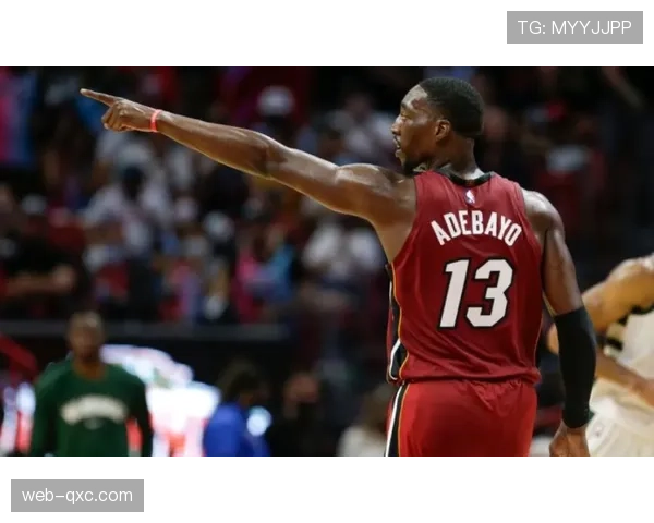 热火大胜奇才阿德巴约22分8篮板5抢断统治防守端
